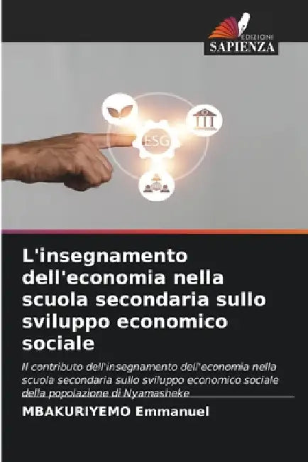L'insegnamento dell'economia nella scuola secondaria sullo sviluppo economico sociale by Mbakuriyemo Emmanuel