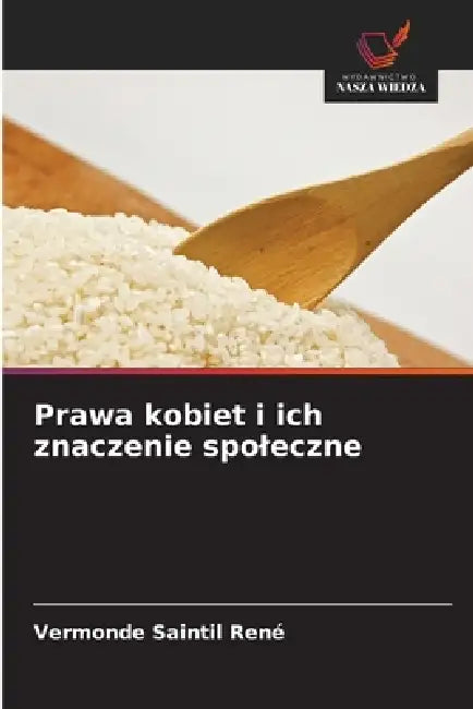 Prawa kobiet i ich znaczenie spoleczne by Vermonde Saintil René