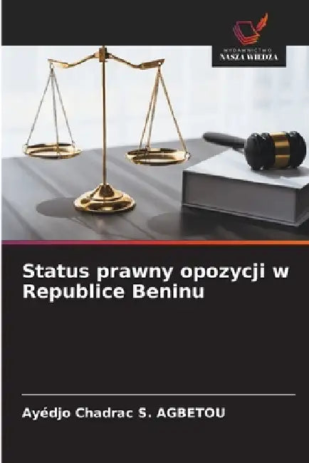 Status prawny opozycji w Republice Beninu by Ayédjo Chadrac S. Agbetou