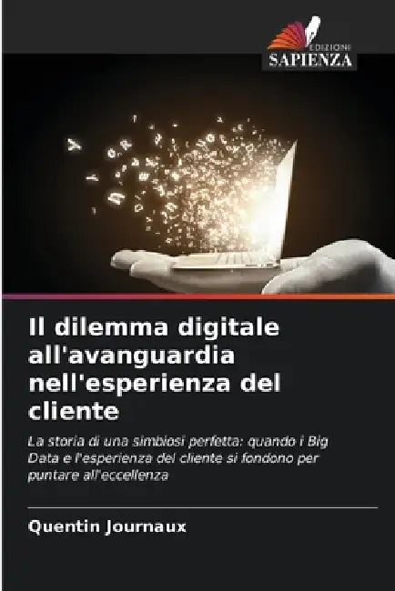 Il dilemma digitale all'avanguardia nell'esperienza del cliente by Quentin Journaux