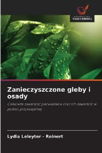 Zanieczyszczone gleby i osady by Lydia Leleyter -. Reinert