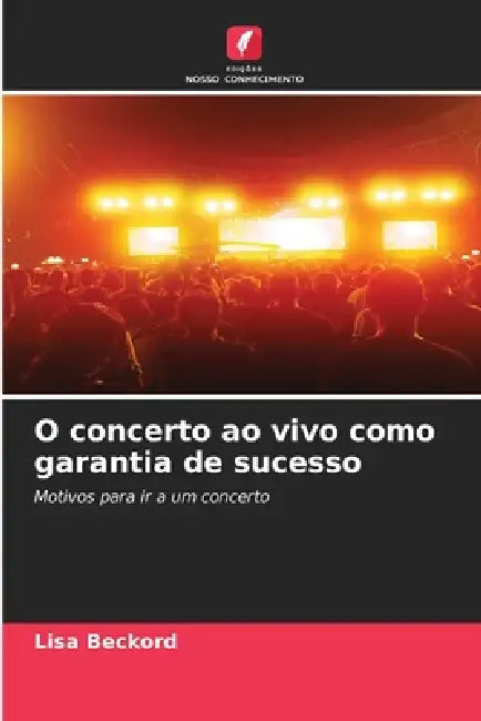 O concerto ao vivo como garantia de sucesso by Lisa Beckord
