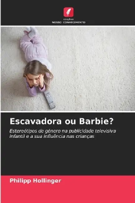 Escavadora ou Barbie? by Philipp Hollinger