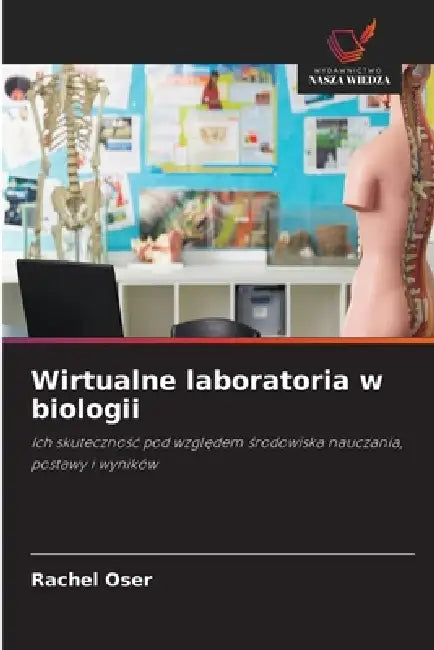 Wirtualne laboratoria w biologii by Rachel Oser