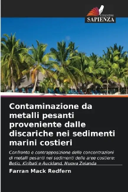 Contaminazione da metalli pesanti proveniente dalle discariche nei sedimenti marini costieri by Farran Mack Redfern