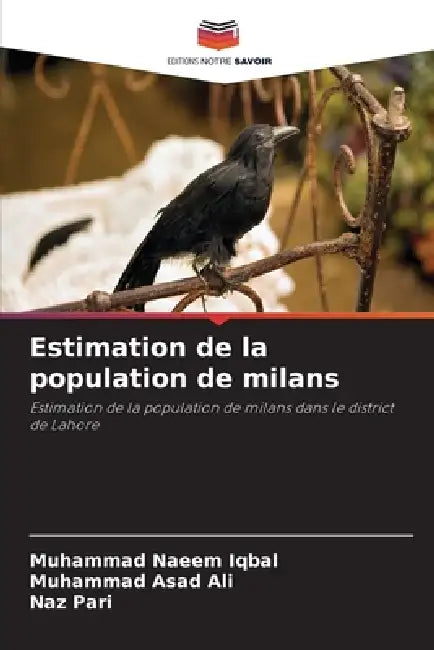 Estimation de la population de milans by Muhammad Naeem Iqbal, Muhammad Asad Ali, Naz Pari