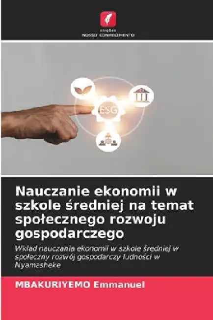 Nauczanie ekonomii w szkole średniej na temat spolecznego rozwoju gospodarczego by Mbakuriyemo Emmanuel