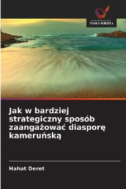 Jak w bardziej strategiczny sposób zaangażowac diasporę kameruńską by Hahat Deret