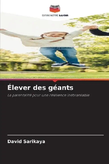 Élever des géants by David Sarikaya
