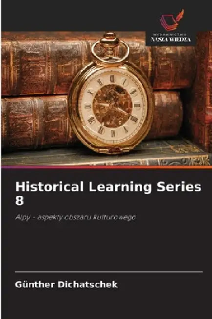 Historical Learning Series 8 by Günther Dichatschek