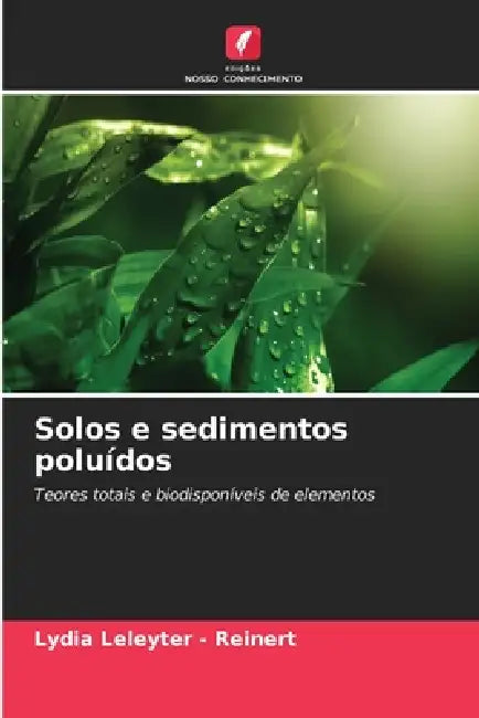 Solos e sedimentos poluídos by Lydia Leleyter -. Reinert