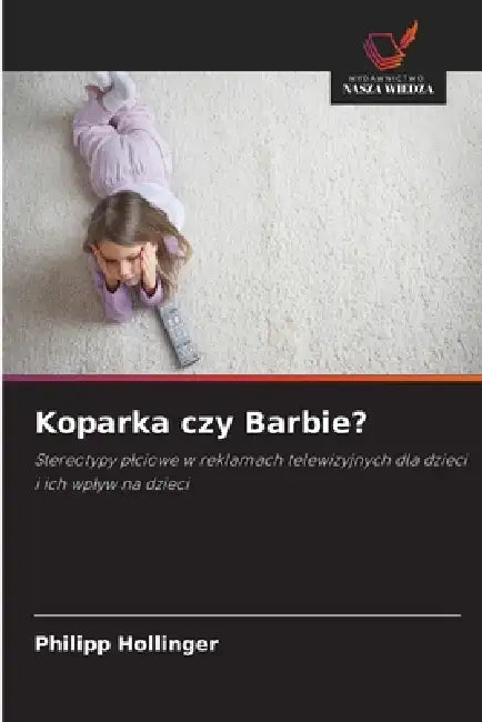 Koparka czy Barbie? by Philipp Hollinger