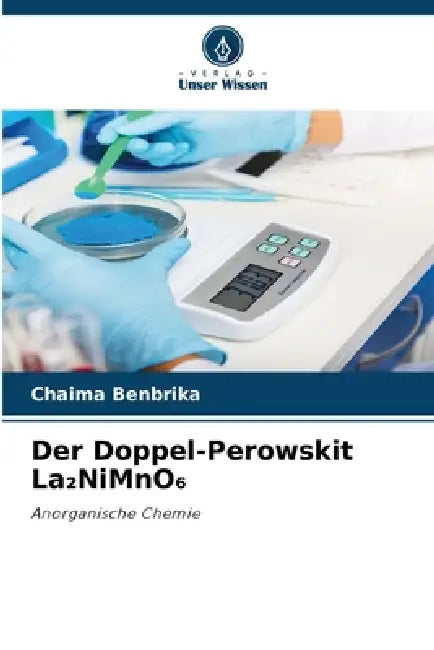 Der Doppel-Perowskit La₂NiMnO₆ by Chaima Benbrika