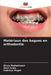 Matériaux des bagues en orthodontie by Divya Maheshwari, Arun Urala, Subraya Mogra