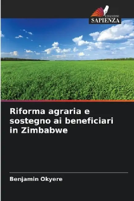 Riforma agraria e sostegno ai beneficiari in Zimbabwe by Benjamin Okyere