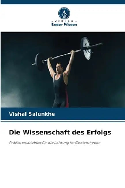 Die Wissenschaft des Erfolgs by Vishal Salunkhe
