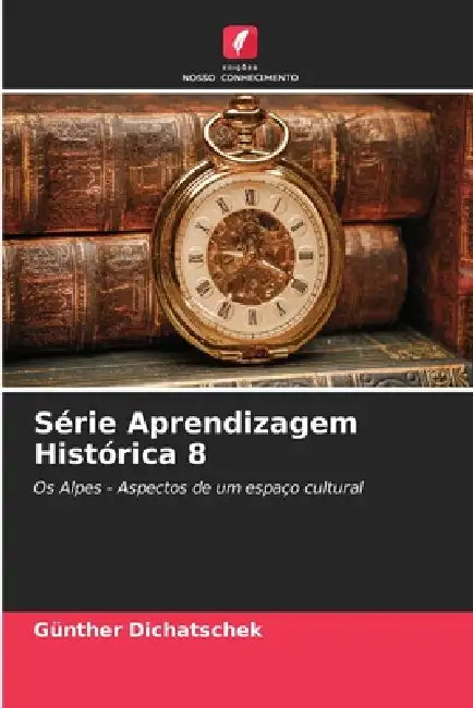 Série Aprendizagem Histórica 8 by Günther Dichatschek