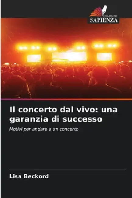 Il concerto dal vivo: una garanzia di successo by Lisa Beckord
