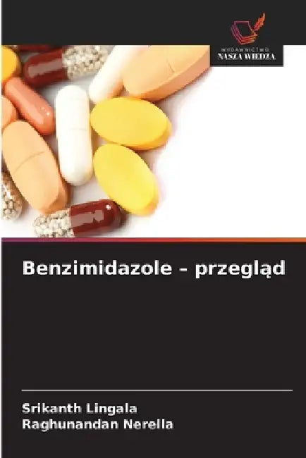 Benzimidazole - przegląd by Srikanth Lingala, Raghunandan Nerella