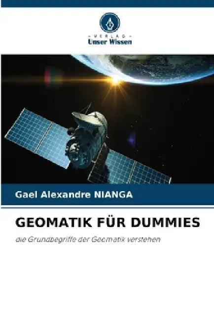 Geomatik Für Dummies by Gael Alexandre Nianga