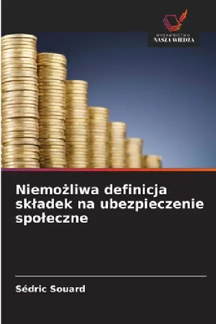 Niemożliwa definicja skladek na ubezpieczenie spoleczne by Sédric Souard