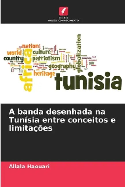 A banda desenhada na Tunísia entre conceitos e limitações by Allala Haouari