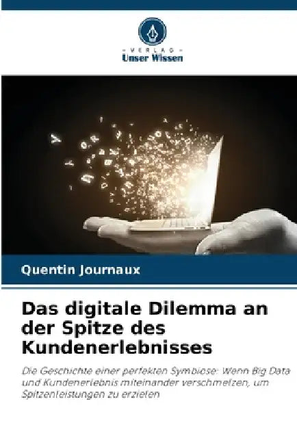 Das digitale Dilemma an der Spitze des Kundenerlebnisses by Quentin Journaux