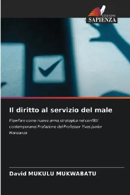 Il diritto al servizio del male by David Mukulu Mukwabatu