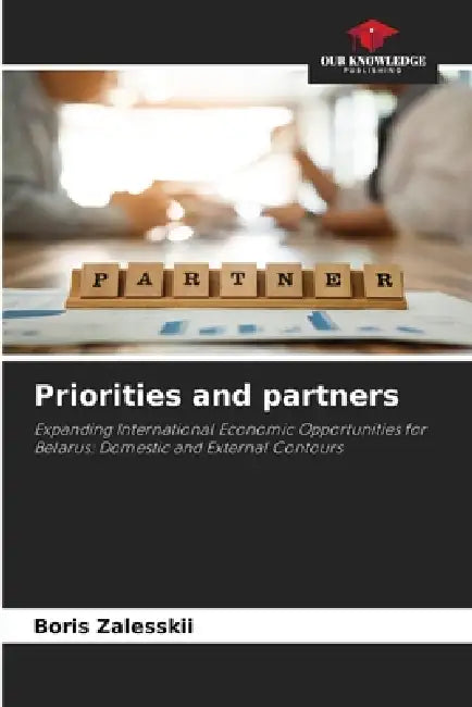 Priorities and partners by Boris Zalesskii