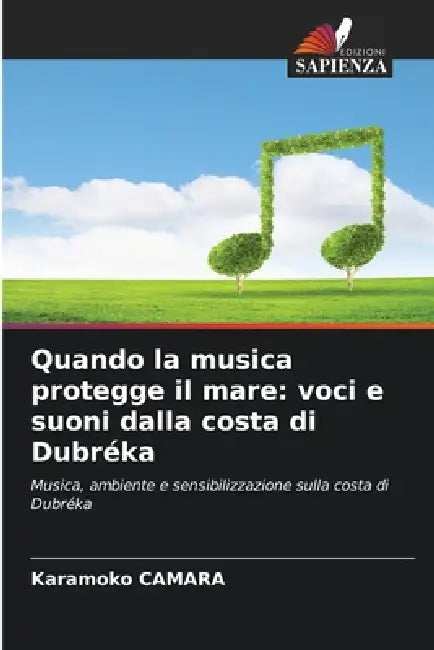 Quando la musica protegge il mare: voci e suoni dalla costa di Dubréka by Karamoko Camara