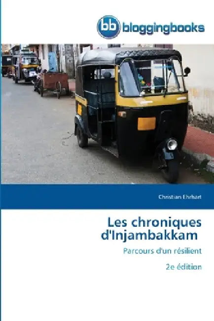 Les chroniques d'Injambakkam by Christian Ehrhart