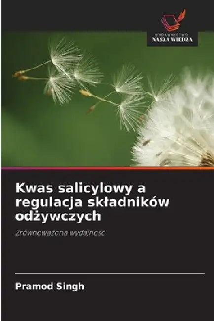 Kwas salicylowy a regulacja skladników odżywczych by Pramod Singh