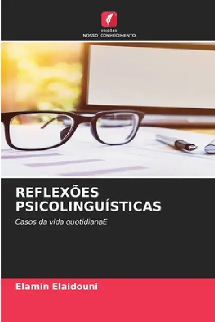 Reflexões Psicolinguísticas by Elamin Elaidouni