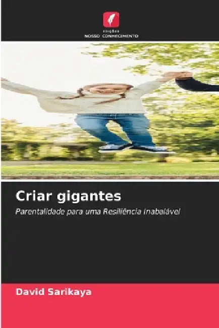 Criar gigantes by David Sarikaya