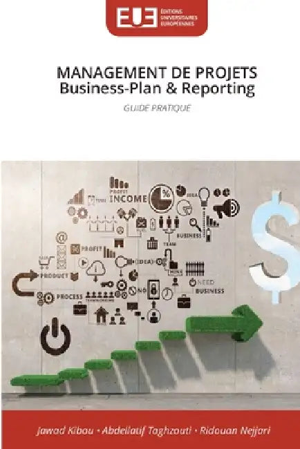 MANAGEMENT DE PROJETS Business-Plan & Reporting by Jawad Kibou, Abdellatif Taghzouti, Ridouan Nejjari