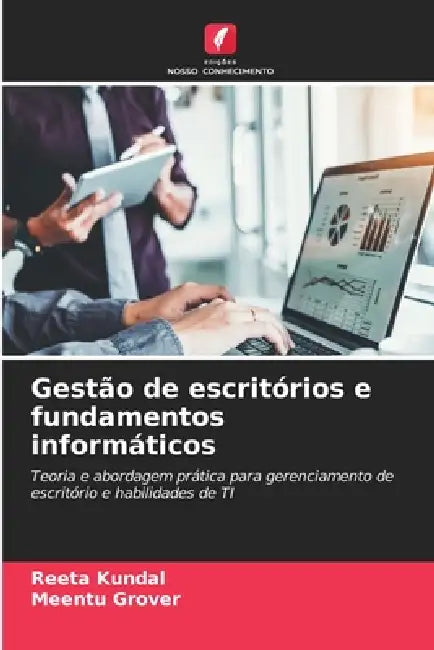 Gestão de escritórios e fundamentos informáticos by Reeta Kundal, Meentu Grover