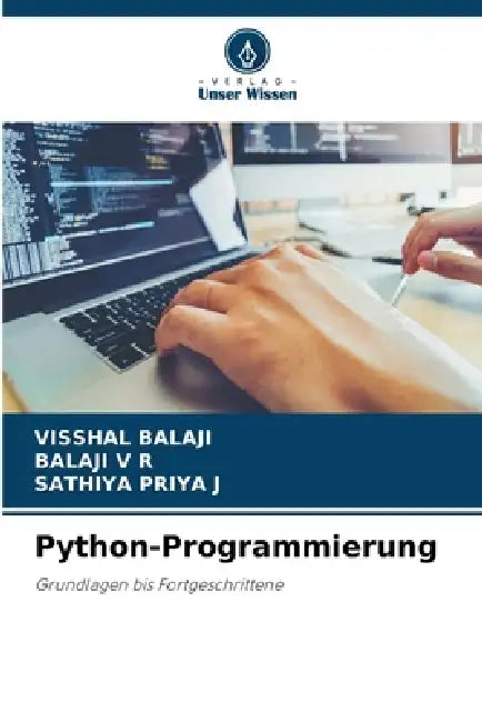 Python-Programmierung by Visshal Balaji, Balaji V. R., Sathiya Priya J
