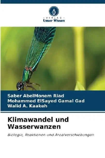 Klimawandel und Wasserwanzen by Saber Abelmonem Riad, Mohammed Elsayed Gamal Gad, Walid A. Kaakeh