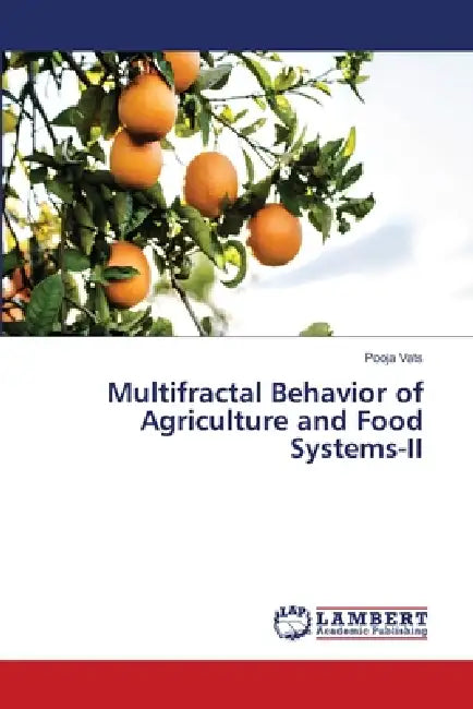 Multifractal Behavior of Agriculture and Food Systems-II by Pooja Vats