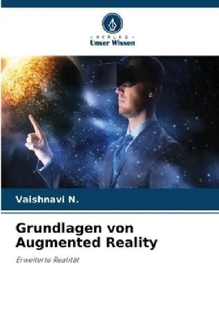 Grundlagen von Augmented Reality by Vaishnavi N