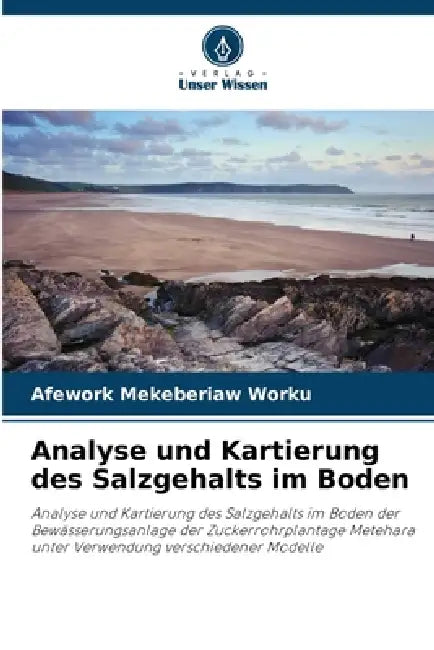 Analyse und Kartierung des Salzgehalts im Boden by Afework Mekeberiaw Worku