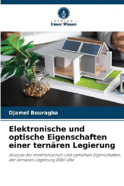 Elektronische und optische Eigenschaften einer ternären Legierung by Djamel Bouragba