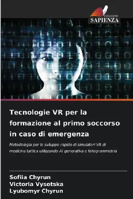 Tecnologie VR per la formazione al primo soccorso in caso di emergenza by Sofiia Chyrun, Victoria Vysotska, Lyubomyr Chyrun