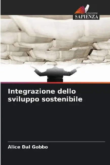Integrazione dello sviluppo sostenibile by Alice Dal Gobbo