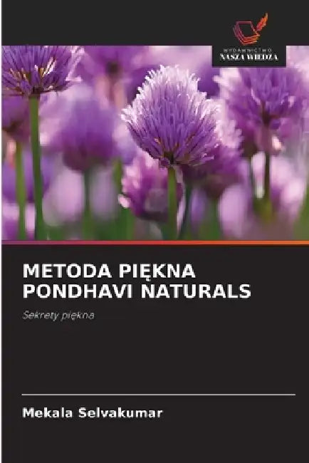 Metoda PiĘkna Pondhavi Naturals by Mekala Selvakumar