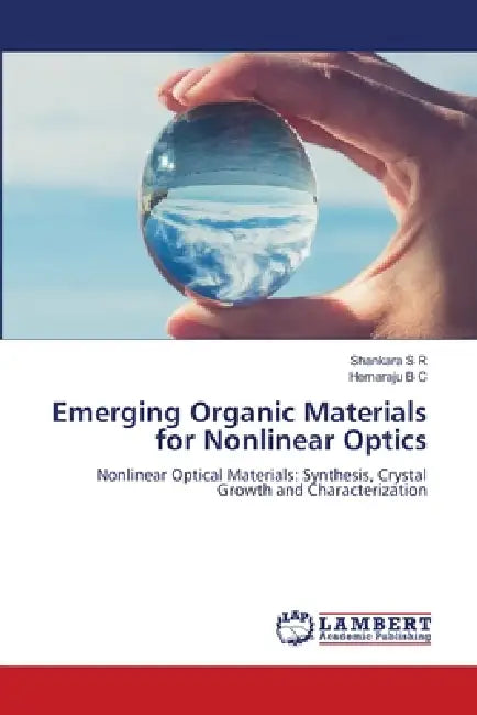 Emerging Organic Materials for Nonlinear Optics by Shankara S. R., Hemaraju B. C.