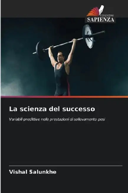 La scienza del successo by Vishal Salunkhe