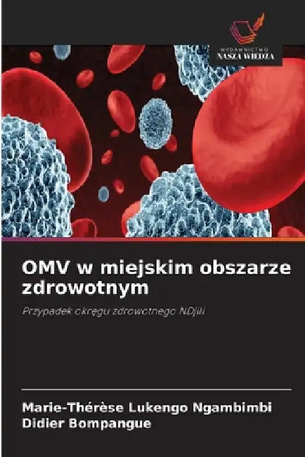 OMV w miejskim obszarze zdrowotnym by Marie-Thérèse Lukengo Ngambimbi, Didier Bompangue