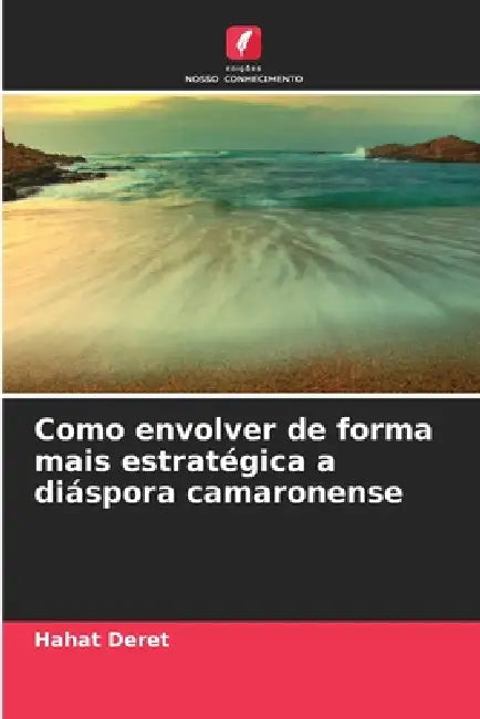 Como envolver de forma mais estratégica a diáspora camaronense by Hahat Deret