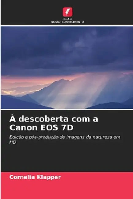 À descoberta com a Canon EOS 7D by Cornelia Klapper